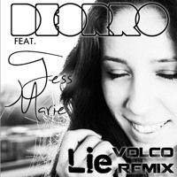 Deorro ft. Tess Marie - Lie (Volco Remix)