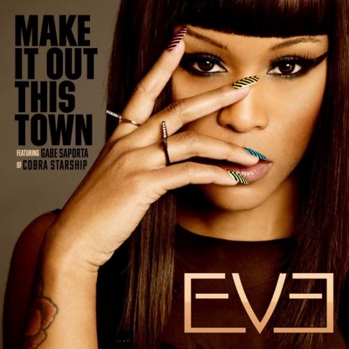 Eve - Make It Out This Town (con Gabe Saporta)