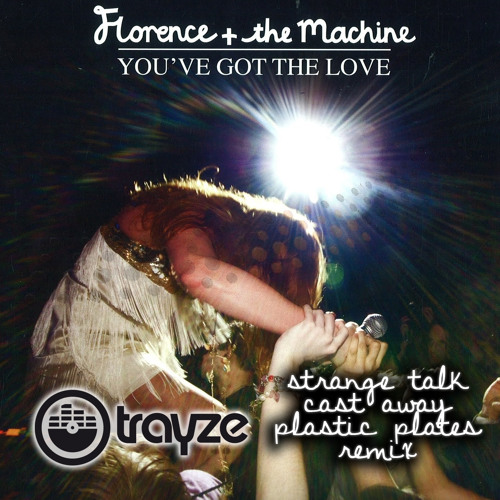 DJ Trayze Mashup, Florence and the Machine