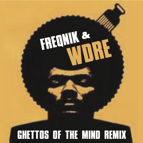Pete Rock & CL Smooth – Ghettos Of The Mind (Freqnik & WDRE Remix)