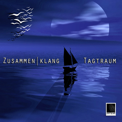 07 Zusammenklang - Tagtraum ( Album Preview )