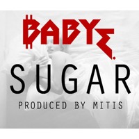 BABY E. - SUGAR PRODUCED BY MITIS