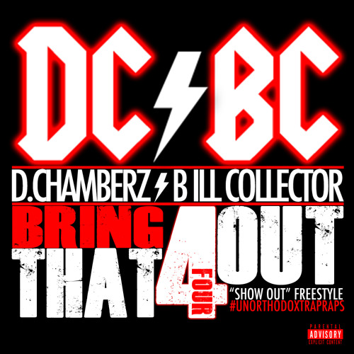 Audio: D.CHAMBERZ & BILL COLLECTOR – Bring That 4 Out (Show Out Remix)