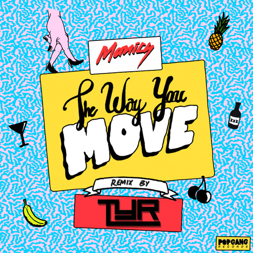 ELECTRO DISCO | Manics - The Way You Move (TYR Remix)