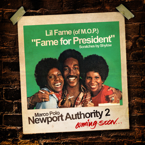 Marco Polo ft. Lil Fame (of M.O.P.) - Fame For President [Audio]