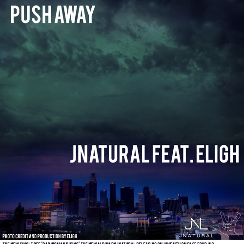JNaturaL - Push Away (con Eligh)