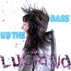 Luciana  U B The Bass (J-Trick & Uberjakd Remix)
