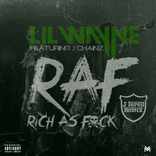 Lil Wayne - Rich As F**K ft. 2 Chainz (J Farell Remix)