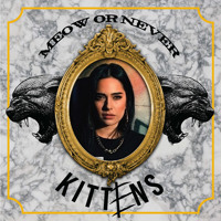 KITTENS x Meow or Never x HW&W Records