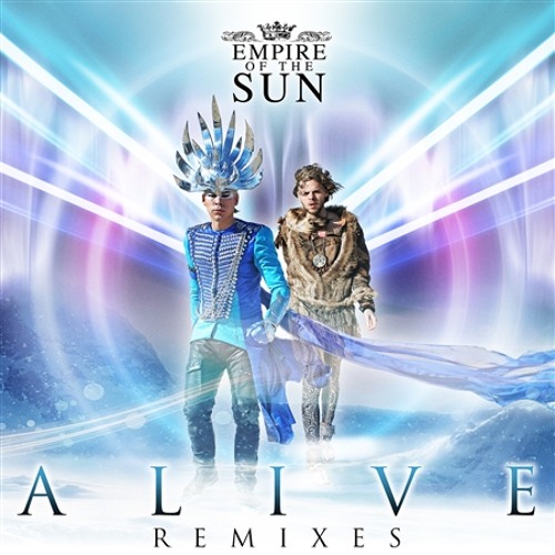 Empire of The Sun - Alive (Mat Zo Remix) Empire of The Sun - Alive (Mat Zo Remix)