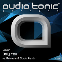 Raxon  Only You [AT026]