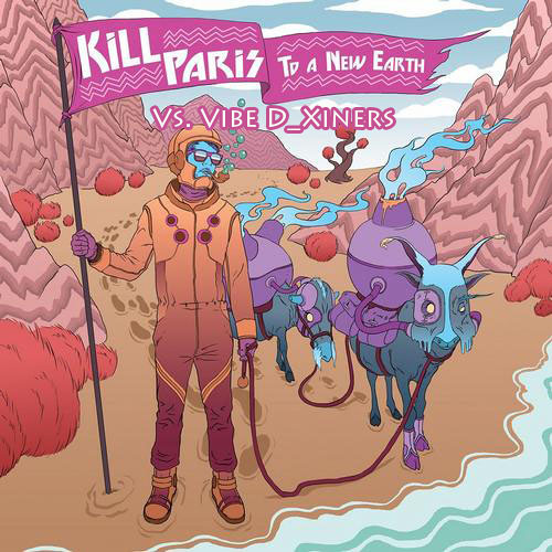 To A New Earth (Gramatik Remix) - Kill Paris Vs Vibe D_Xiners