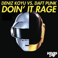 Doin' It Rage (Kevin Jay vs Axwell MashUp) - Deniz Koyu vs Daft Punk