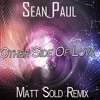 Sean Paul - Other Side Of Love (Matt Sold Remix)