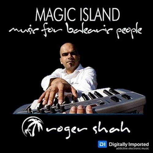 Roger Shah - Magic Island – Music for Balearic People 268 – 05.07.2013 [www.edmtunes.com]
