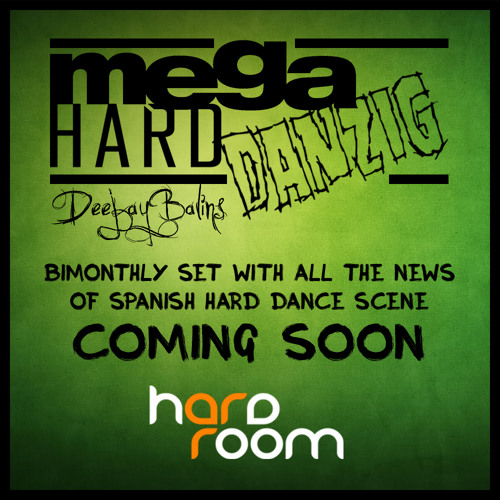 MEGAHARD DANZING by Deejay Balins; COMING SOON! Artworks-000054663314-a74ctu-t500x500