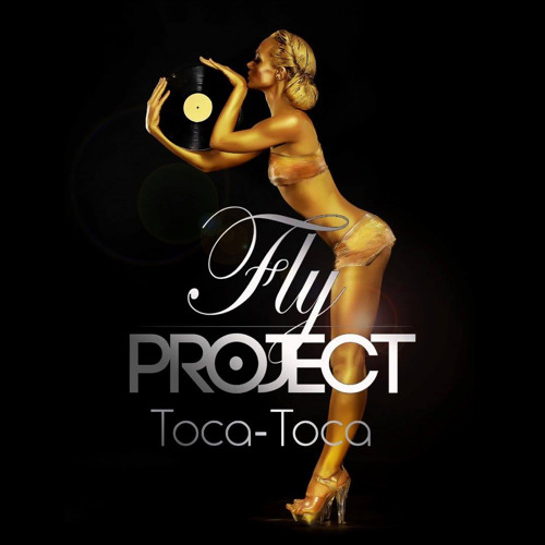 Fly Project - Toca Toca (DJ Russo House Remix)