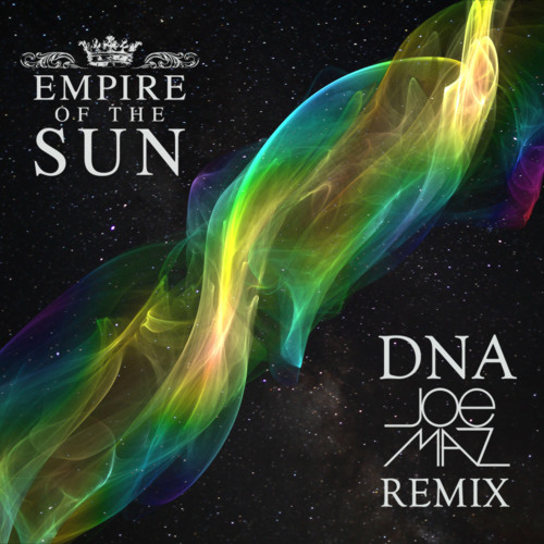 Empire of the Sun - DNA (Joe Maz Remix)