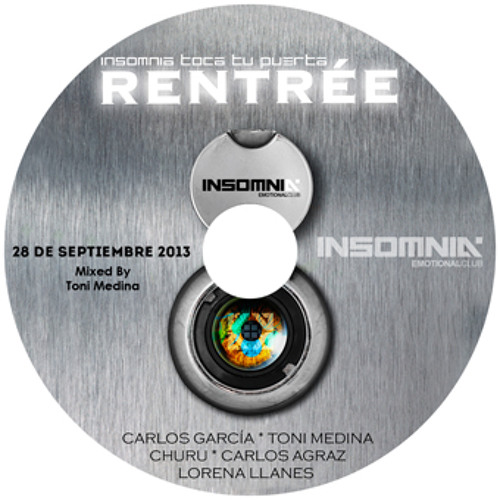cd TONI MEDINA #RENTRÉE2013 @INSOMNIA EMOTIONAL CLUB