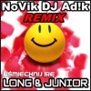 Long & Junior - Uśmiechnij Się (Novik & DJ Ad!k Remix)