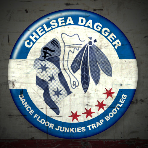 The Fratellis- Chelsea Dagger (Dance Floor Junkies Trap Bootleg)