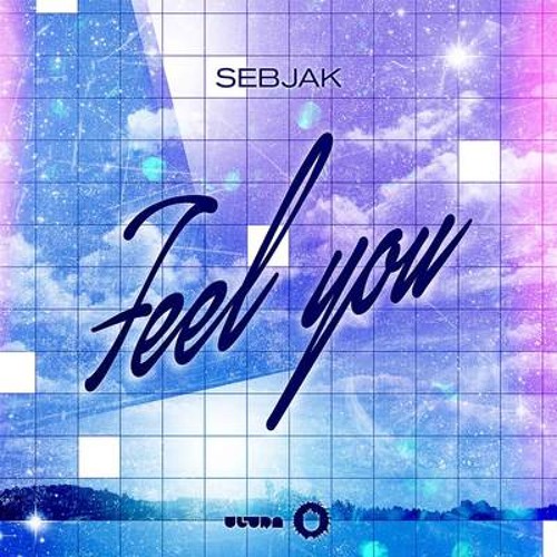 Sebjak - Feel You