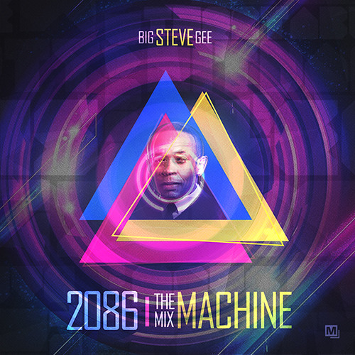 2086 The Mix Machine - Big Steve Gee x Wendy Day