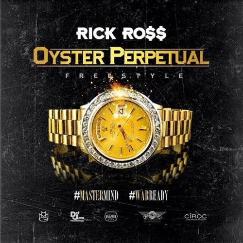 Rick Ross - "Oyster Perpetual"