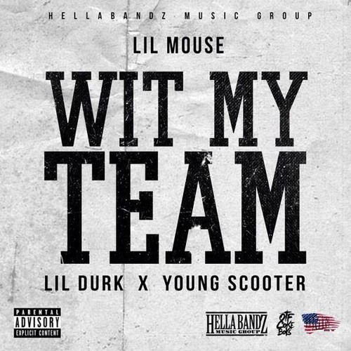 With My Team - Lil Mouse Ft. Young Scooter & Lil Durk