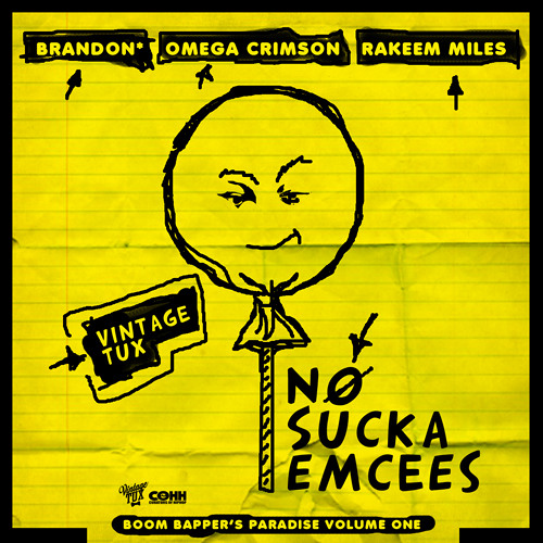 No Sucka Emcees feat. Brandon*, Omega Crimson and Rakeem Miles