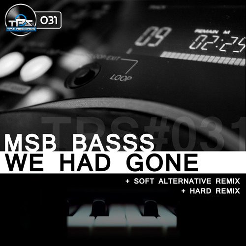 [TPS Records #031] MSB Basss - We Had Gone (A LA VENTA) Artworks-000072788389-5d74se-t500x500