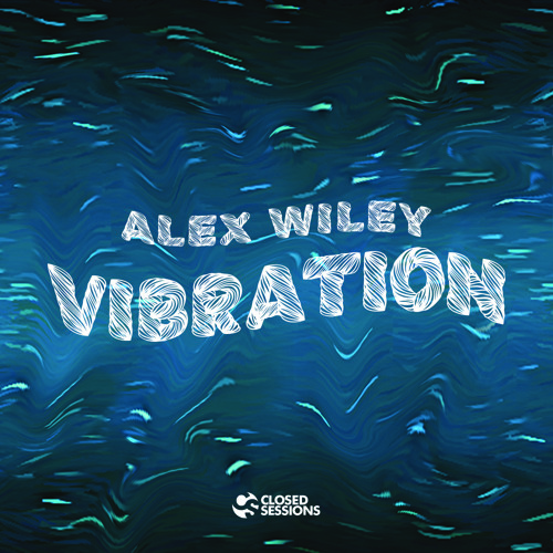Alex Wiley: Vibration