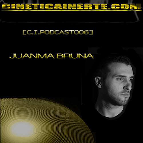 C.I.PODCAST006 - Juanma Bruna