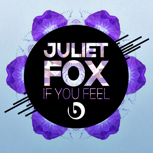 Juliet Fox - If You Feel (Original Mix).mp3
