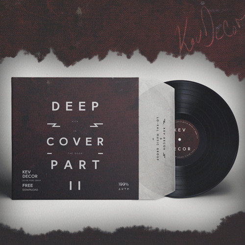 Kev Decor - Deep Cover (Part II)