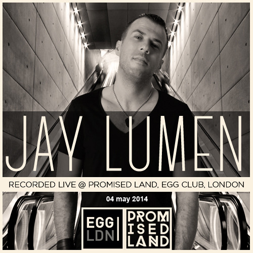 Jay Lumen live at Egg London UK (Promised Land) 04 may 2014