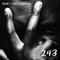 Badi - 243 (ft. Youssoupha) (Lyrics - Paroles)