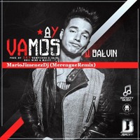 [15Comment FREE] J.Balvin - Ay Vamos (MarioJimenez MerengueRemix)