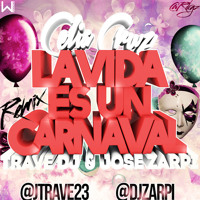 Celia Cruz - La Vida Es Un Carnaval (Trave Dj & Jose Zarpi Remix)