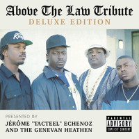 Jérôme "Tacteel" Echenoz and The Genevan Heathen - Above The Law Tribute (Deluxe Edition)