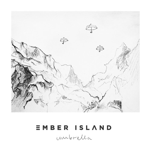 Ember Island Umbrella Acapella By Ember Island Free Download On Toneden ember island umbrella acapella by