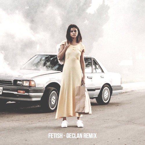 Selena Gomez - Fetish ft. Gucci Mane