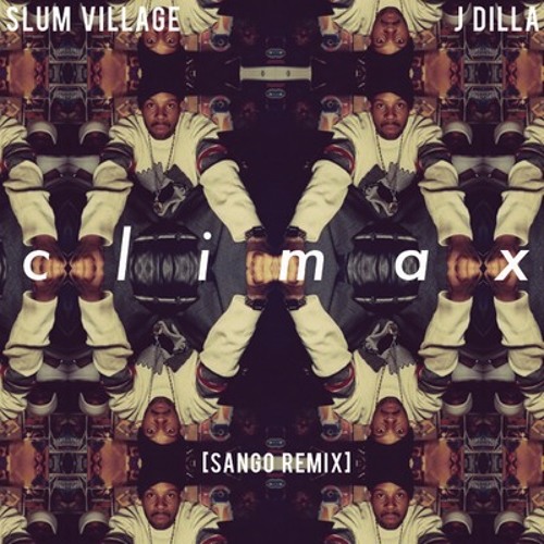 Slum Village x J Dilla Climax (Sango Remix) by INFINIT Remixes & Gems