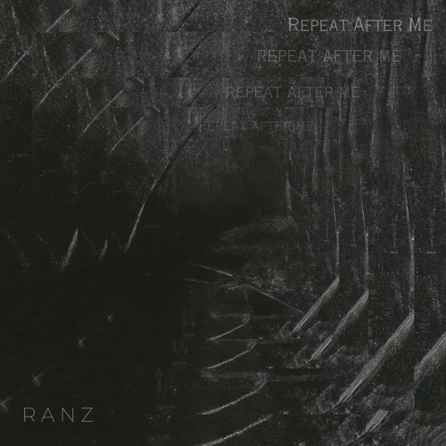 Repeat After Me (FREE DOWNLOAD) by Rranzmusic - Free download on ToneDen