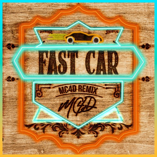 Luke Combs Fast Car (MC4D Remix) by MC4D Free download on ToneDen