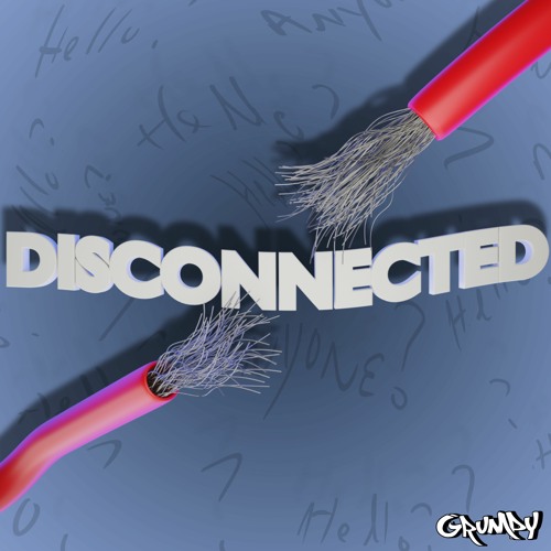 grumpy-disconnected-by-grumpy-free-download-on-toneden